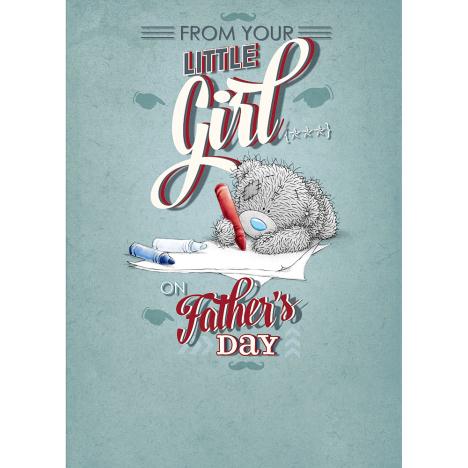 From Your Little Girl Me to You Bear Fathers Day Card £1.79